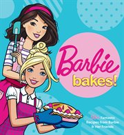 Barbie Bakes! cover image