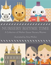 Nursery rhyme time : a collection of Mother Goose rhymes cover image