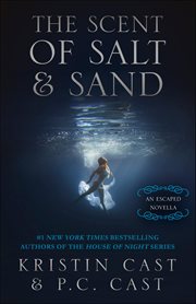 The Scent of Salt & Sand : An Escaped Novella cover image