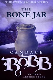 The bone jar : an Owen Archer story cover image