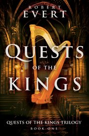 Quests of the Kings: The Quests of the Kings Trilogy - Book One cover image