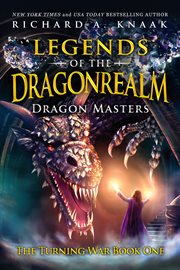 Legends of the Dragonrealm. Dragon masters cover image