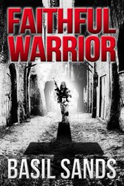 Faithful warrior cover image
