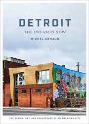 Detroit : The Dream Is Now cover image