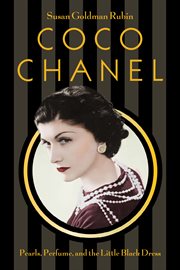 Coco Chanel : pearls, perfume, and the little black dress cover image