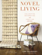 Novel Living : Collecting, Decorating, and Crafting with Books cover image