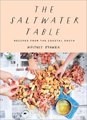 The Saltwater Table : Recipes from the Coastal South cover image
