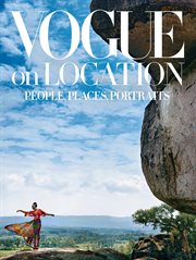 Vogue on location : people, places, portraits cover image