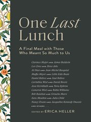 One last lunch : a final meal with those who meant so much to us cover image