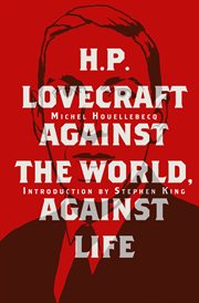 H. p. lovecraft : against the world, against life cover image