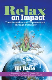Relax on impact. Transformation and Empowerment Through Surrender cover image