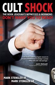 Cult Shock : The Book Jehovah's Witnesses & Mormons Don't Want You to Read cover image