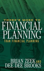 THERE'S MORE TO FINANCIAL PLANNING THAN FINANCIAL PLANNING cover image