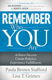 Remember who you are : achieve success. create balance. experience fulfillment cover image
