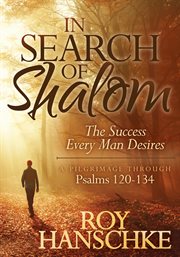 In search of shalom. The Success Every Man Desires cover image