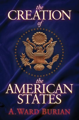 Cover image for The Creation of the American States