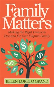 Family matters : making the right financial decision for your Filipino family cover image