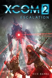 XCOM 2 : escalation cover image