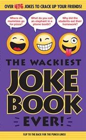 The wackiest joke book ever! cover image