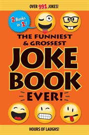 Funniest & Grossest Joke Book Ever! cover image