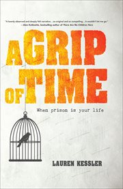 A grip of time. When Prison Is Your Life cover image