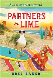 Partners in Lime : A Beachfront Cozy Mystery cover image