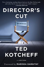 Director's cut : my life in film cover image