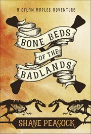 Bone Beds of the Badlands cover image