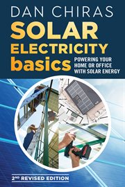 Solar electricity basics : powering your home or office with solar energy cover image