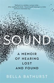 Sound : a Memoir of Hearing Lost and Found cover image