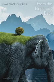 From the elephant's back : collected essays & travel writings cover image