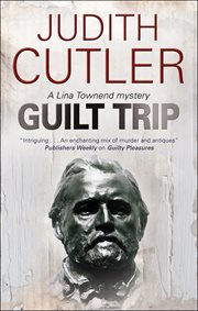 Guilt trip : a Lina Townend mystery cover image