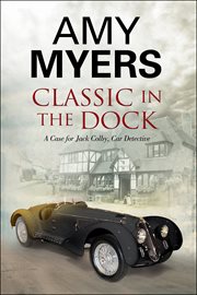 Classic in the dock : a case for Jack Colby, car detective cover image