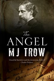 The angel : a Grand and Batchelor Victorian mystery cover image
