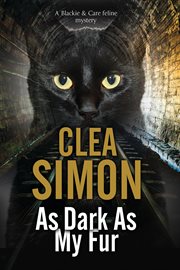 As dark as my fur : a blackie and care mystery cover image