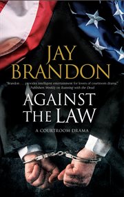 Against the law : a legal thriller cover image