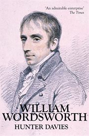 William Wordsworth : a biography cover image