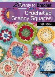 Twenty to crochet: crocheted granny squares cover image