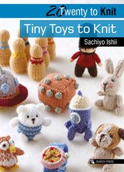 Tiny toys to knit cover image