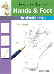 How to Draw: Hands & Feet cover image