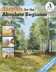 Acrylics for the Absolute Beginner cover image