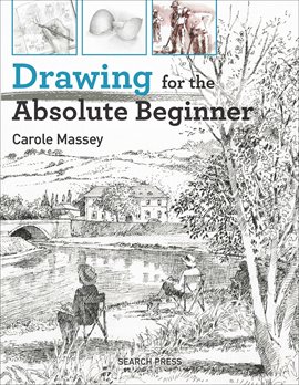 Cover image for Drawing for the Absoute Beginner