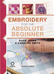 Embroidery for the absolute beginner cover image