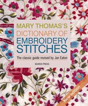 Mary Thomas's dictionary of embroidery stitches : the classic guide cover image