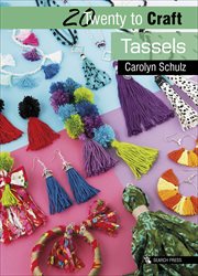 Twenty to Craft : Tassels. Twenty to Make cover image