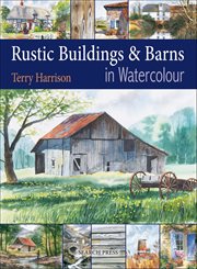 Rustic Buildings and Barns in Watercolour cover image
