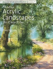 Painting Acrylic Landscapes the Easy Way : Brush With Acrylics 2 cover image