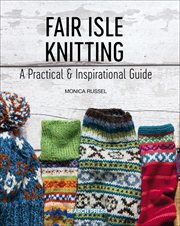 Fair Isle knitting : a practical & inspirational guide cover image