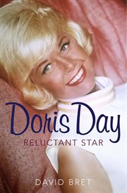Doris Day : reluctant superstar cover image