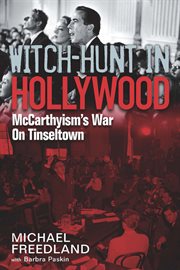 Witch hunt in Hollywood : McCarthy's war against the movies cover image
